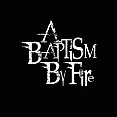 logo A Baptism By Fire